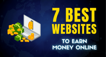 7 Best Websites to Earn Money Online