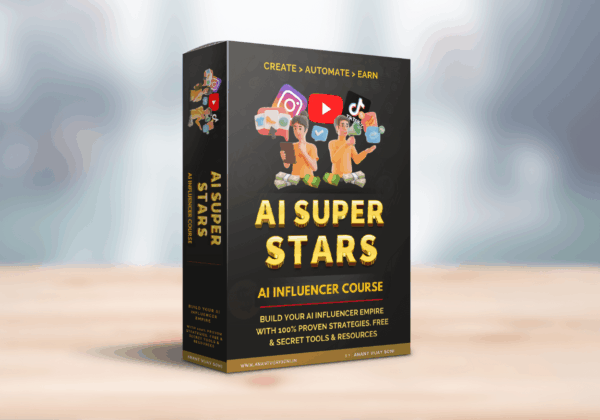Ai Superstars - AI Influencer Course by Anant Vijay Soni
