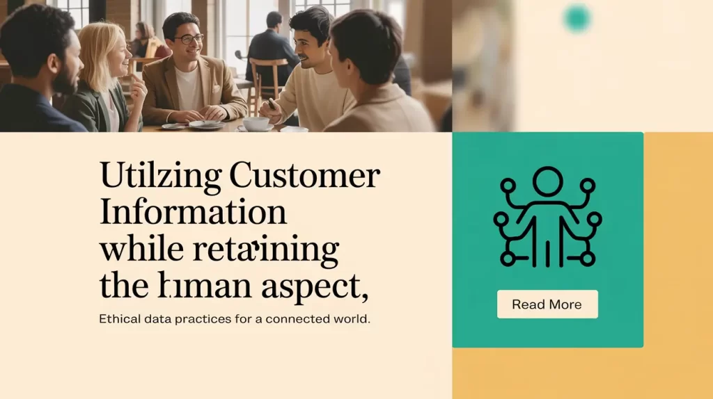 Utilizing Customer Information While Retaining the Human Aspect 1 Utilizing Customer Information While Retaining the Human Aspect