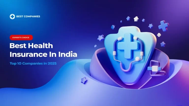 Best Health Insurance in India: Top 10 Companies in 2025